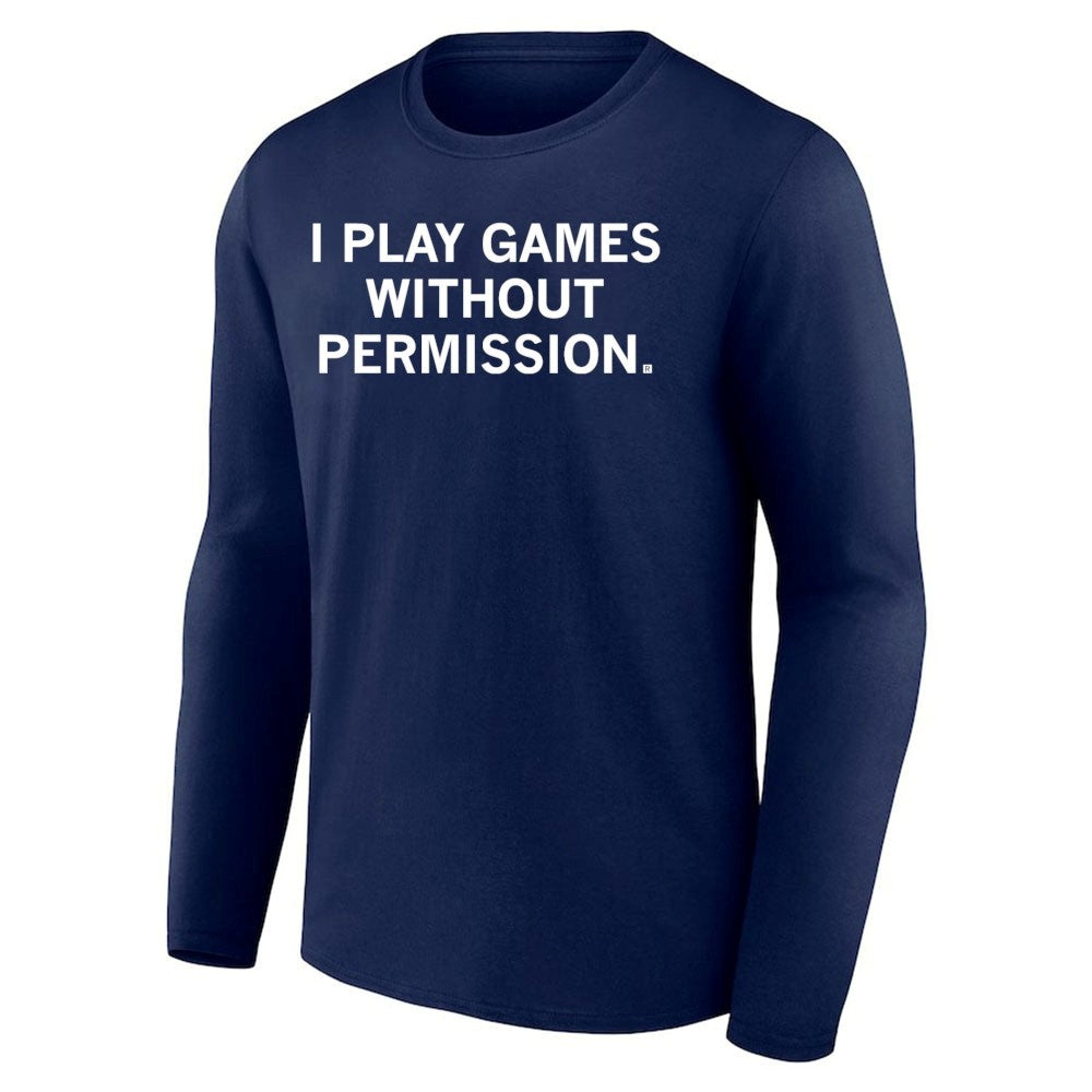 I Play Games Without Permission Shirt