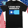 I Stand With Minnesota Flag Shirt