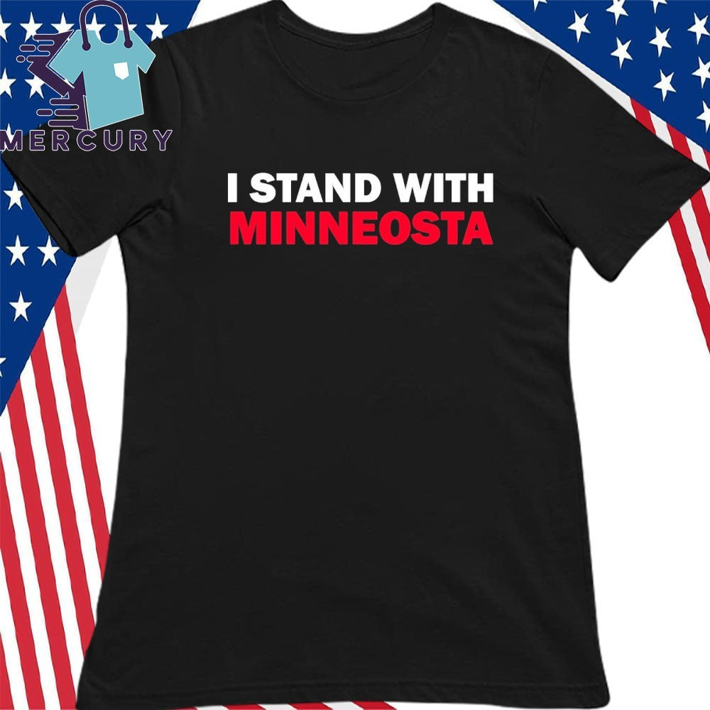 I Stand With Minnesota Shirt