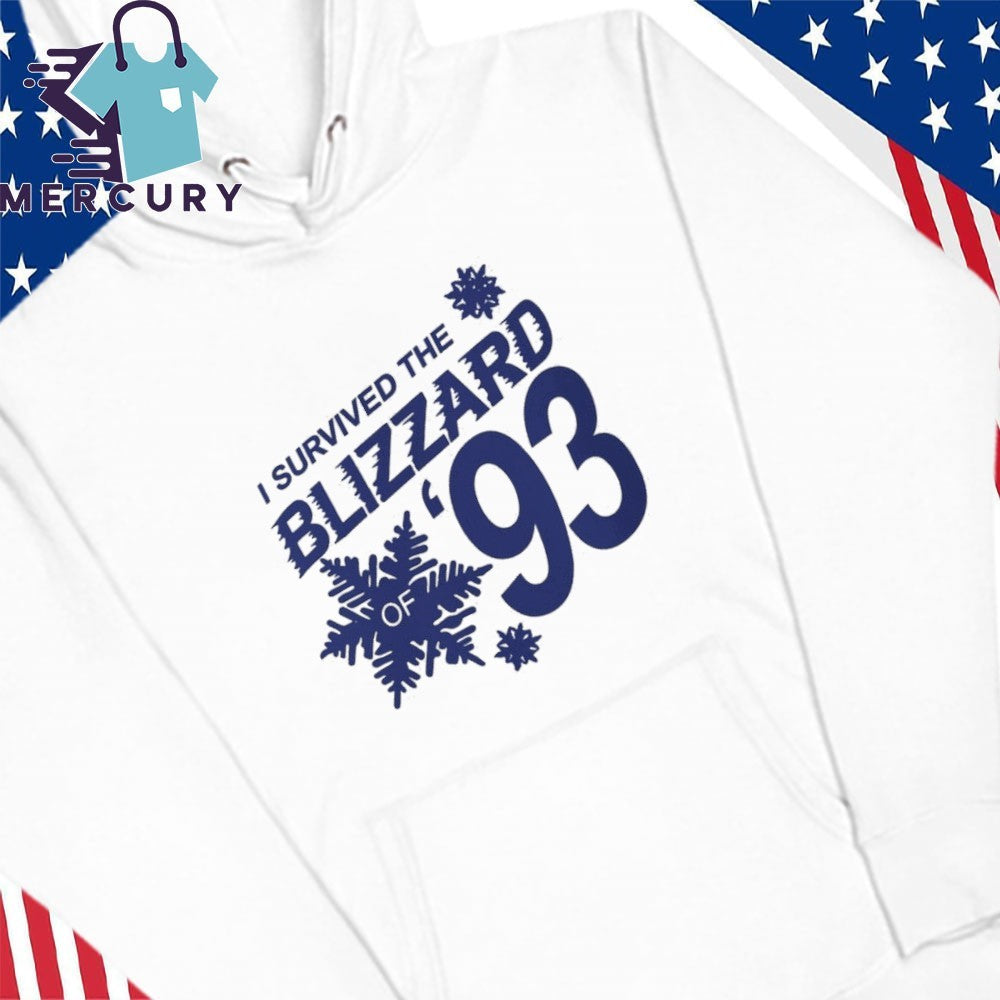 I Survived The Blizzard of ’93 Shirt