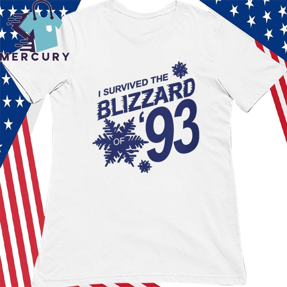 I Survived The Blizzard of ’93 Shirt