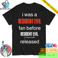 I Was A Resident Evil Fan Before Resident Evil Requiem Released Shirt