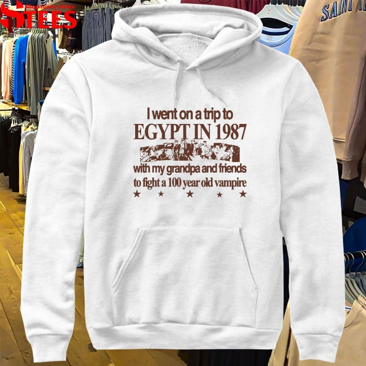 I Went On A Trip To Egypt 1987 With My Grandma And Friends To Fight A 100 Year Old Vampire T-Shirt