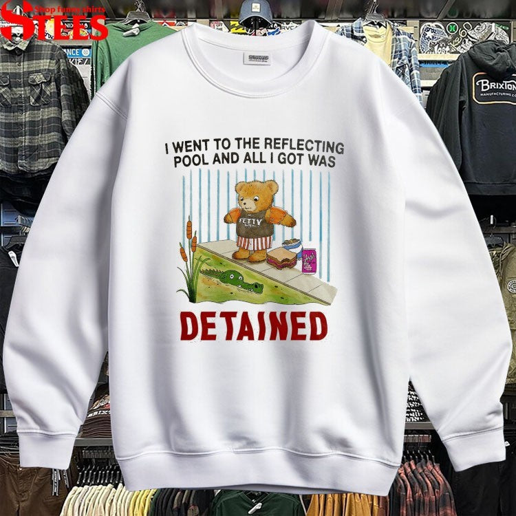 I Went To The Reflecting Pool And All I Got Was Detained Fetty Gator T-Shirt