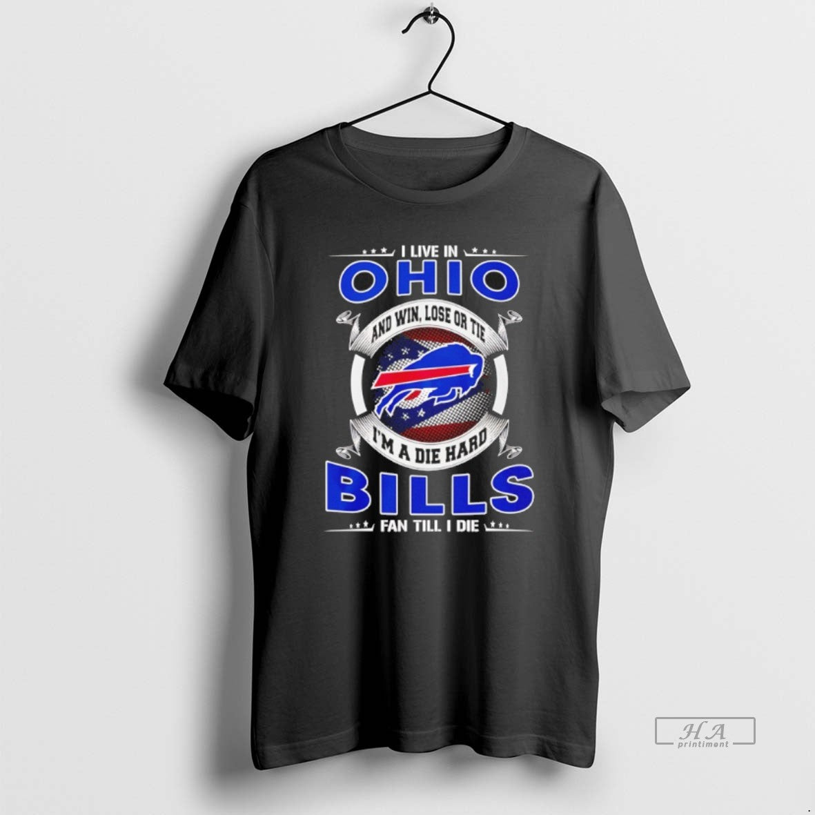 Official I Live In Ohio And Win Lose Or Tie Im A Die Hard Bills T-Shirts, Hoodie, Sweatshirt | CoreVibeTees.com