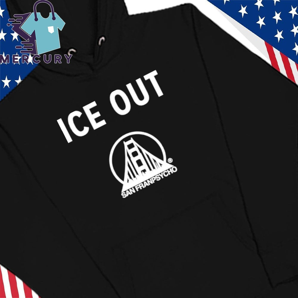 Ice Out San Franpsycho Shirt