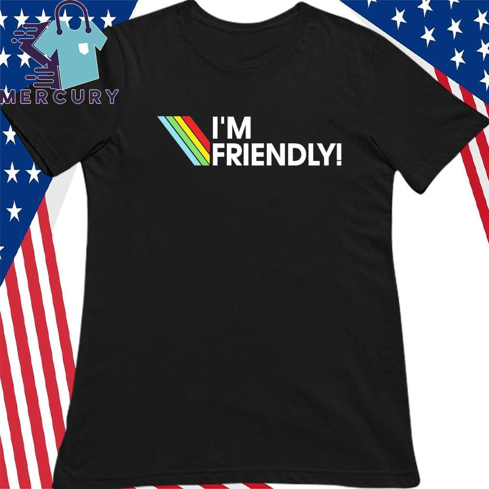 I’m Friendly Arc Raiders Shirt
