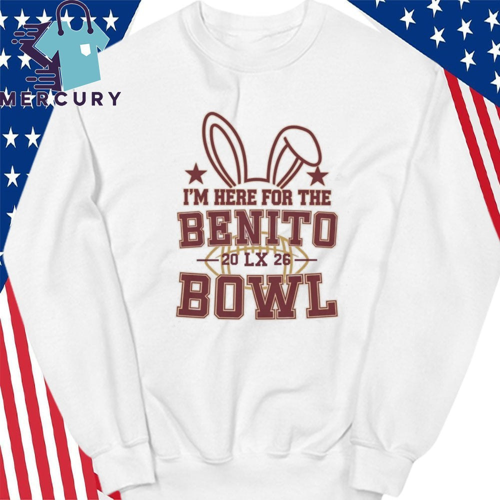 I’m Here for the Benito Bowl 2026 Shirt