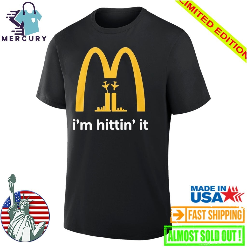 Im Hittin It 911 Shirt