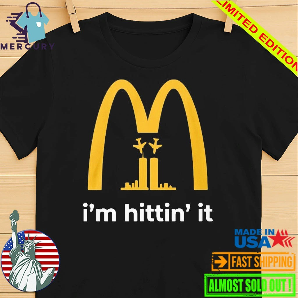 Im Hittin It 911 Shirt