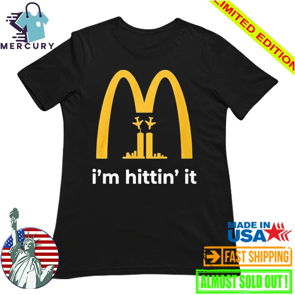 Im Hittin It 911 Shirt