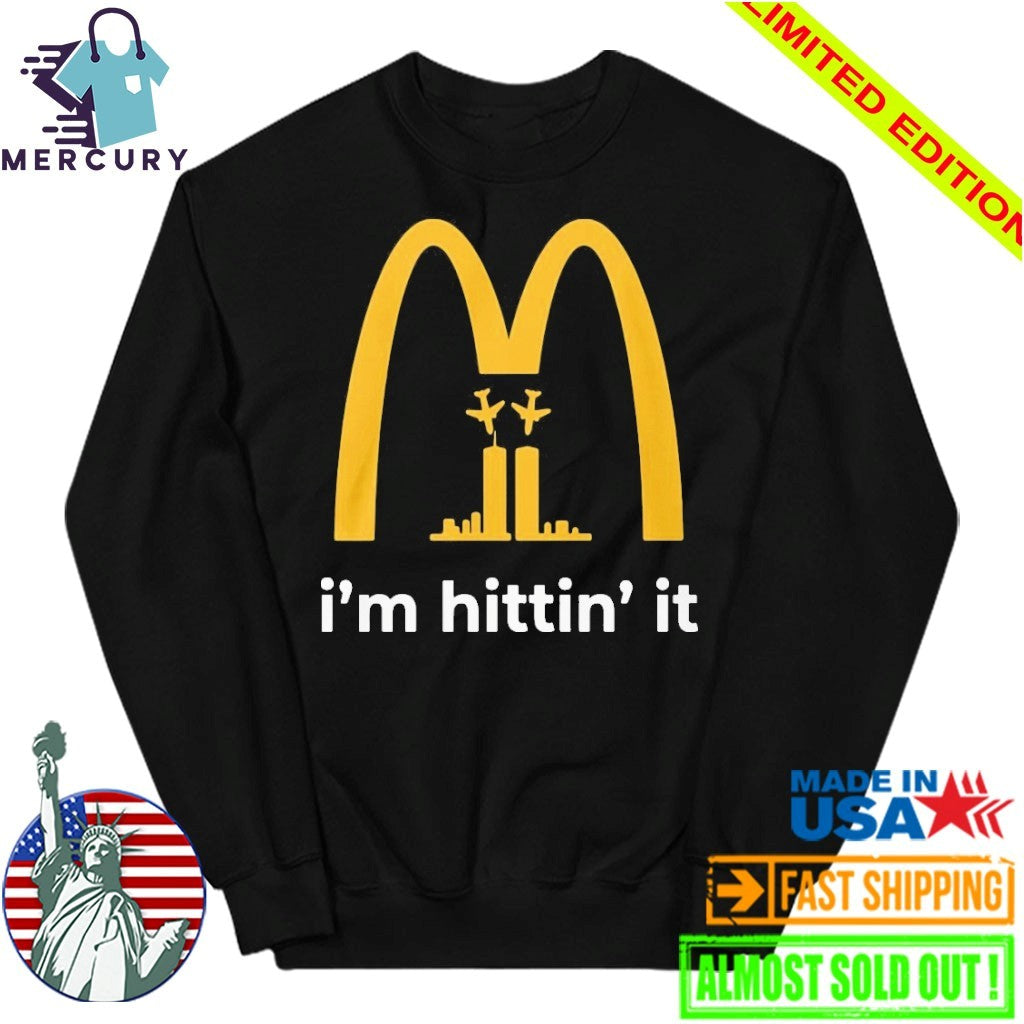 Im Hittin It 911 Shirt