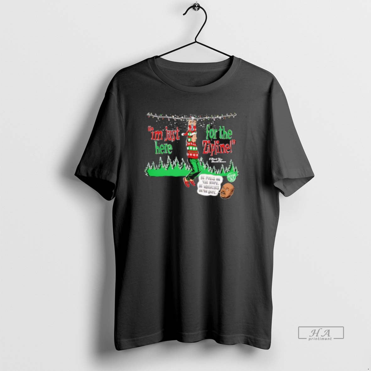 Official Im Just Here For The Zipline He Pulls On The Rope Christmas T-Shirts, Hoodie, Sweatshirt | CoreVibeTees.com