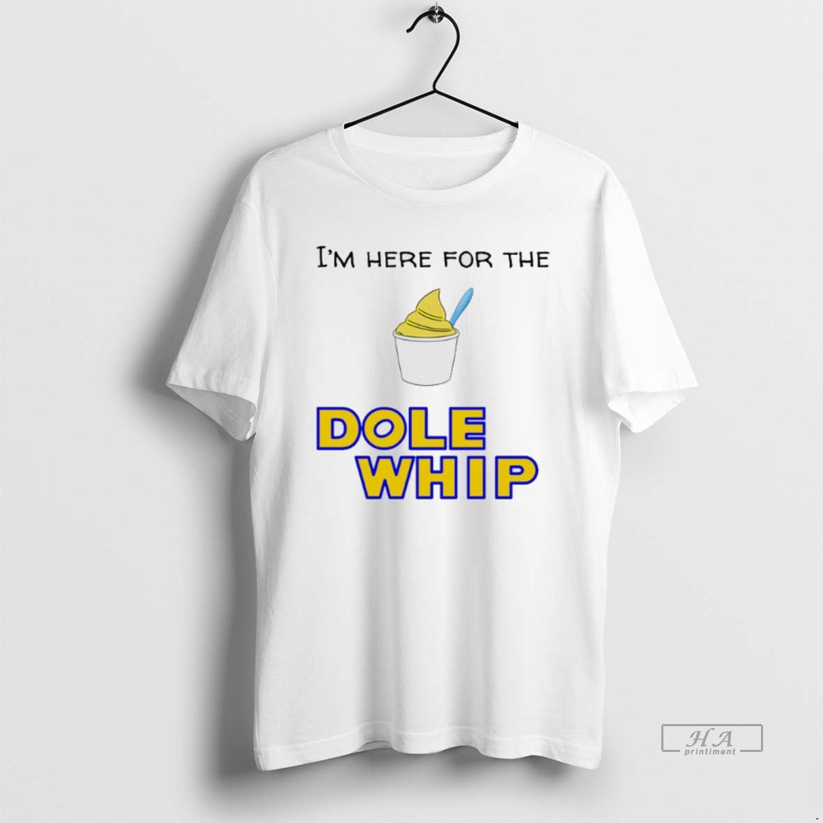 Official Im Here For The Dole Whip Cream T-Shirts, Hoodie, Sweatshirt | CoreVibeTees.com