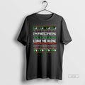Official Im Participating Leave Me Alone Ugly Christmas T-Shirts, Hoodie, Sweatshirt | CoreVibeTees.com