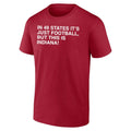 In 49 States It’s Just Football But This Is Indiana Shirt