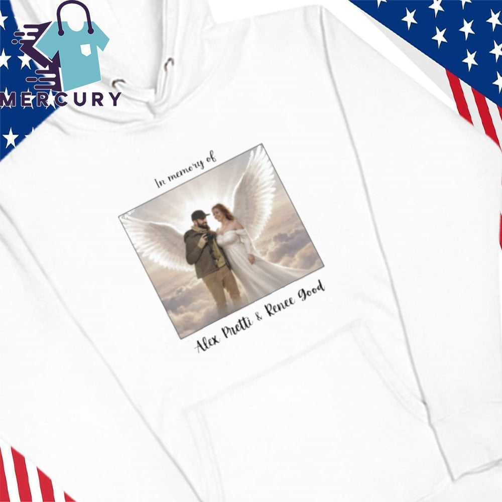 In Memory Of Alex Pretti and Renee Good Shirt