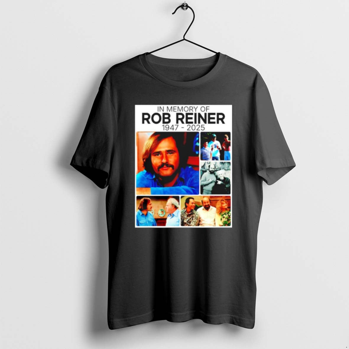 Official In Memory Of Rob Reiner 1947 2025 Graphic T-Shirts, Hoodie, Sweatshirt | CoreVibeTees.com