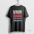 Official In This House We Believe God Is Real T-Shirts, Hoodie, Sweatshirt | CoreVibeTees.com