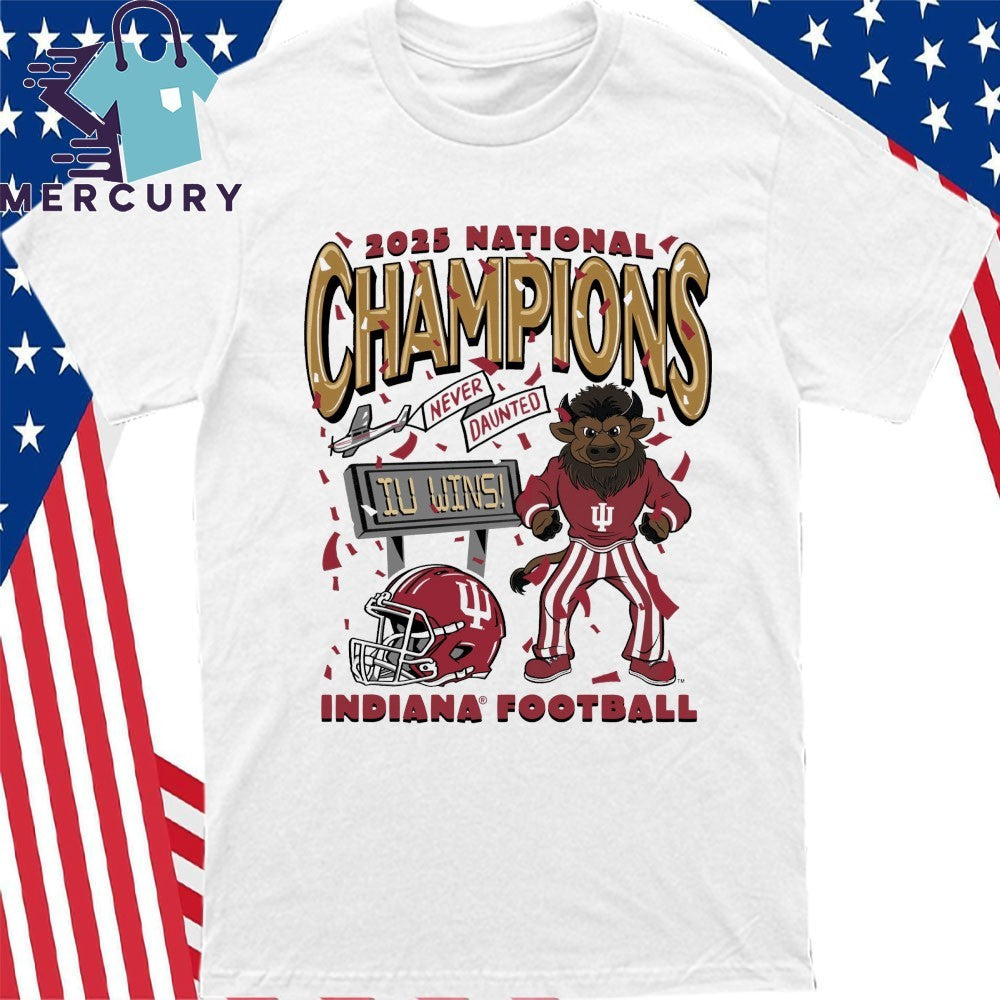 Indiana Football 2025 CFP National Champions Never Daunted IU Wins Bison Shirt