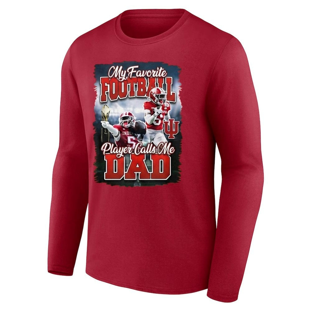 Indiana Hoosier My Favorite Football Player Calls Me Dad Shirt
