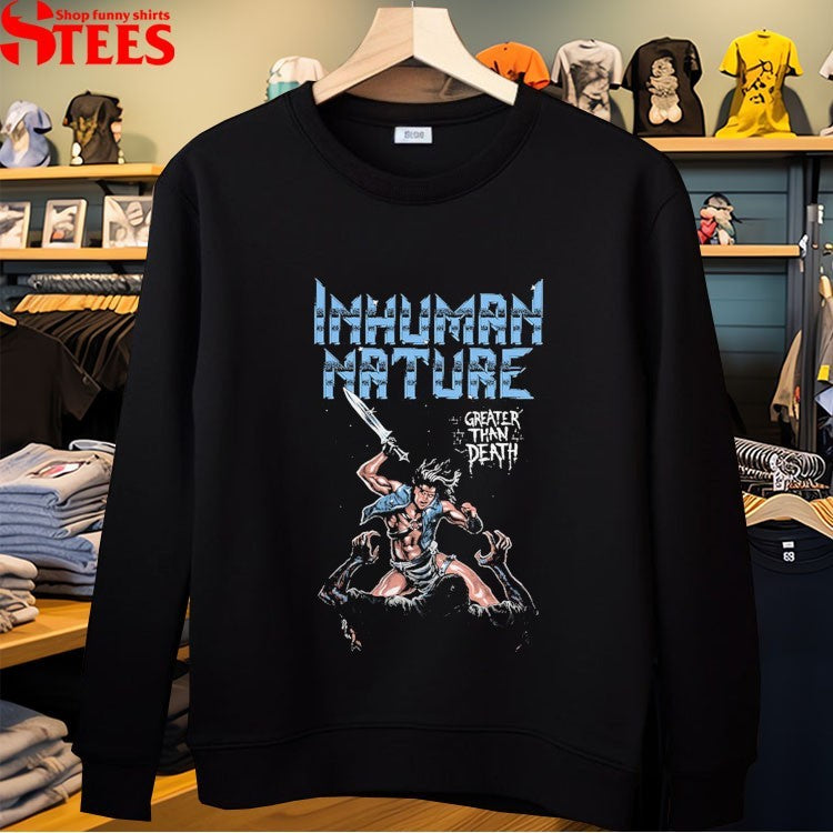 Inhuman Nature Greater Than Death T-Shirt