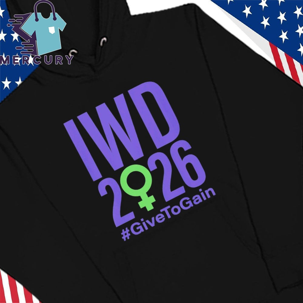 International Women’s Day 2026 Give To Gain Shirt