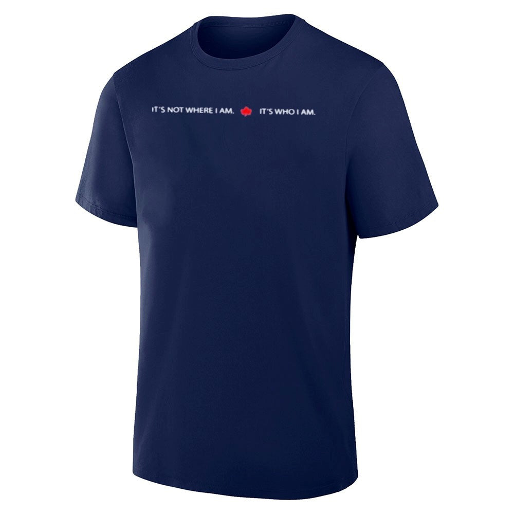 It’s Not Where I Am Canada It’s Who I Am Shirt