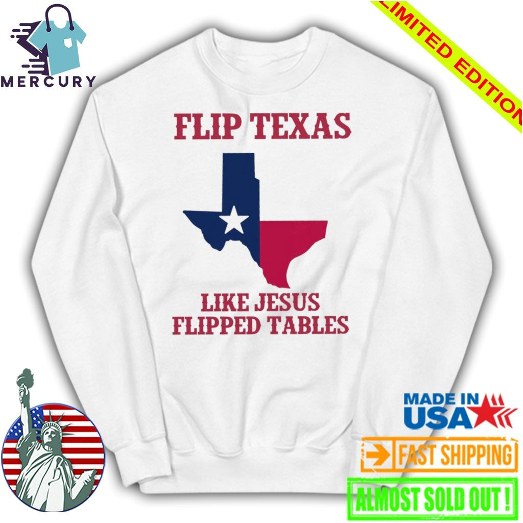 James Talarico Flip Texas Like Jesus Flipped Tables Shirt