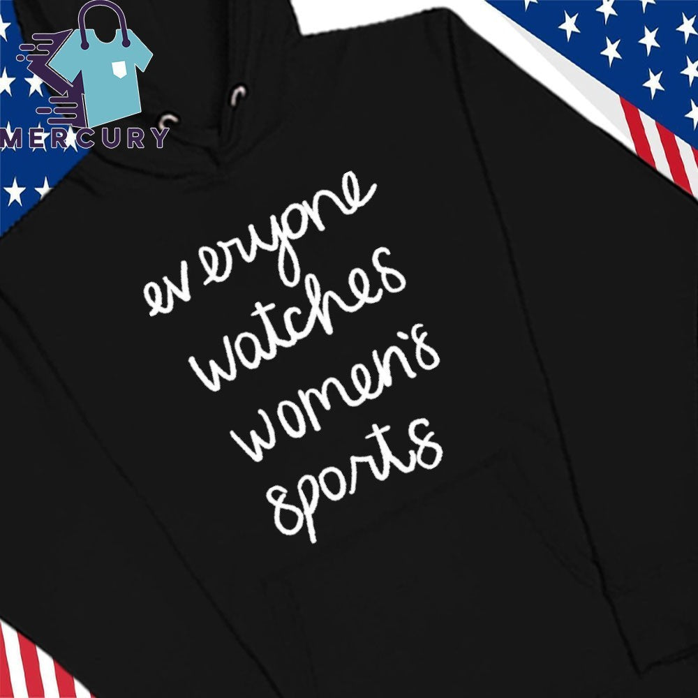Jan Jensen Everyone Watches Women’s Sports Shirt