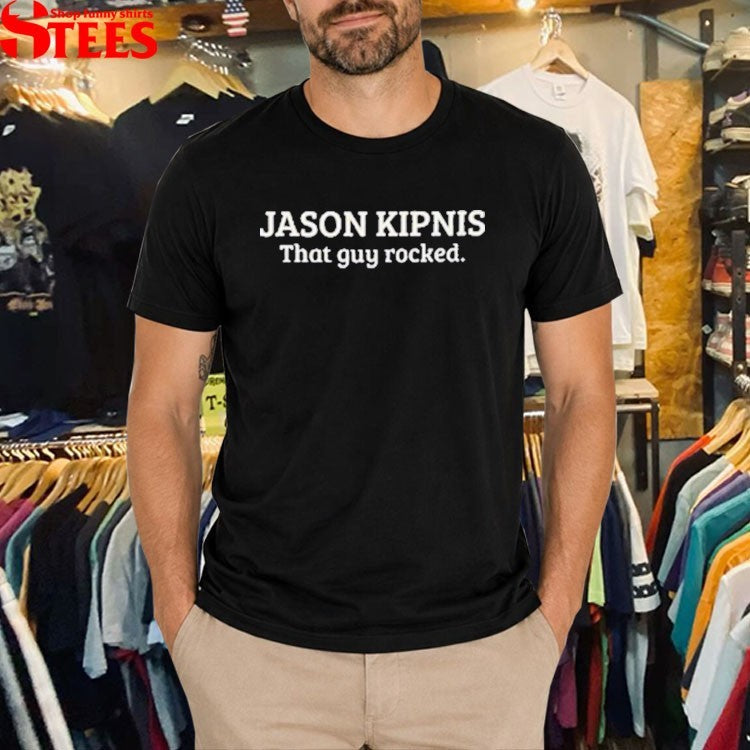 Jason Kipnis That Guy Rocked T-shirts