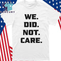 Jaxon Smith-Njigba Seahawks We Did Not Care Shirt