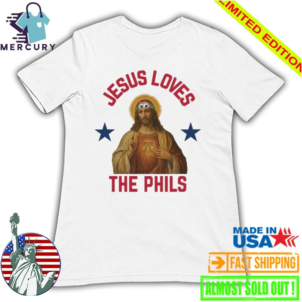 Jesus Loves The Phils Philadelphia Phillies Heart Bell Shirt
