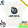 Jimmy’s Famous Seafood If You Don’t Love The USA Go Fuck Yourself Shirt