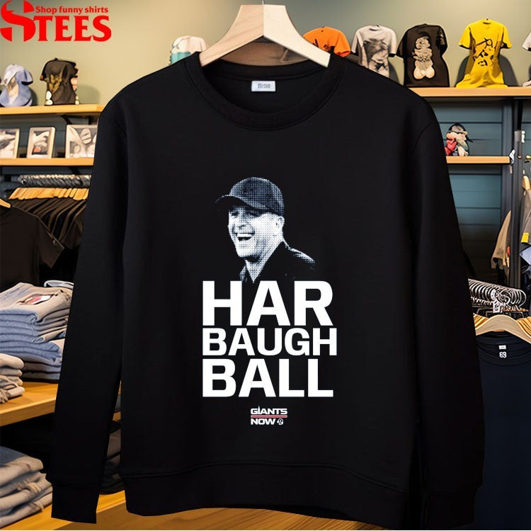 John Harbaugh Harbaugh Ball New York Giants Now T-Shirt
