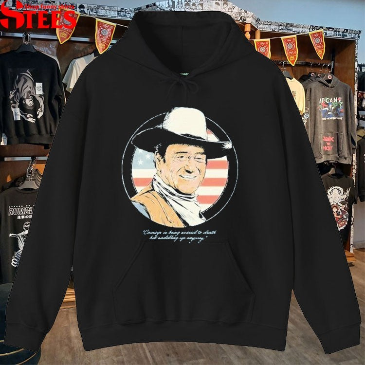 John Wayne The Duke Courage Is Being Second To Death But Dsadding Yo Anyway American Flag T-Shirt