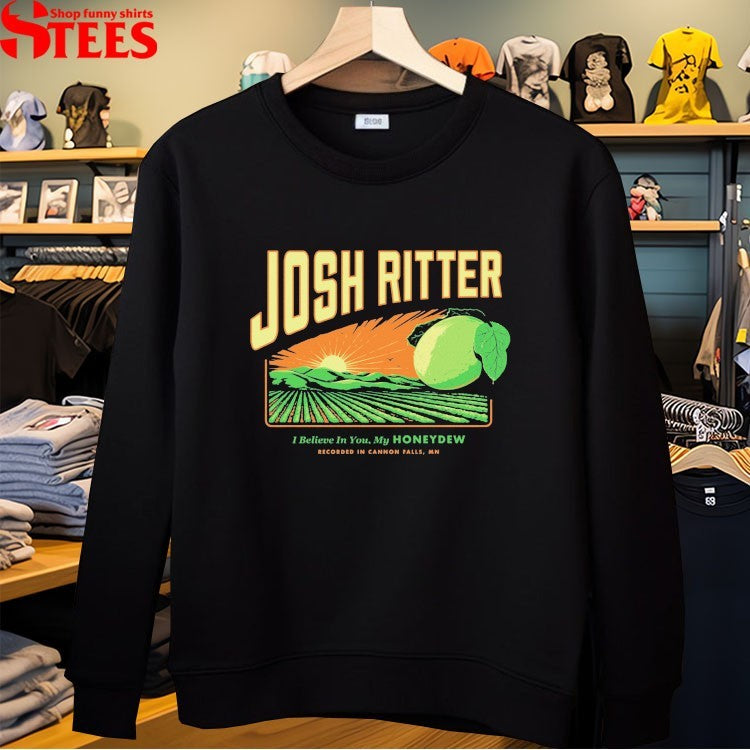 Josh Ritter I Believe In You My Honeydew Recorded In Cannon Falls Mn T-Shirt