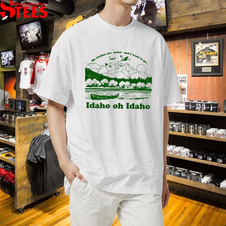 Josh Ritter My Clothes Are Packed And I Want To Go Idaho, Oh Idaho T-Shirt