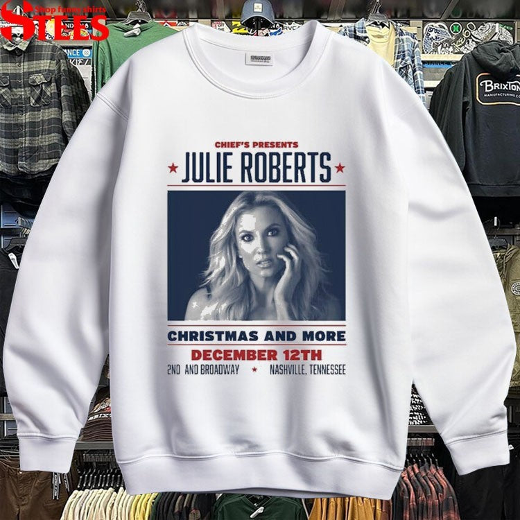 Julie Roberts Christmas And More For Saturday December 12 2026 In Nashville Tennessee T-shirts