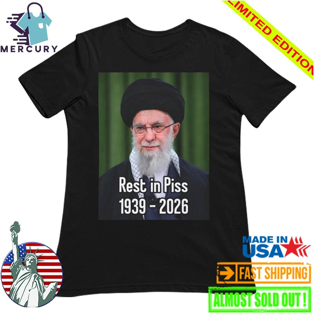 Khomeini Ali Rest In Piss 1939 2026 Shirt