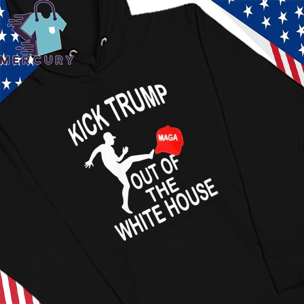 Kick Trump Out Of The White House Maga Shirt