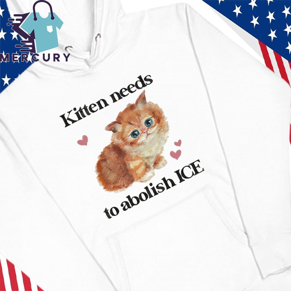 Kitten Needs To Abolish ICE Shirt