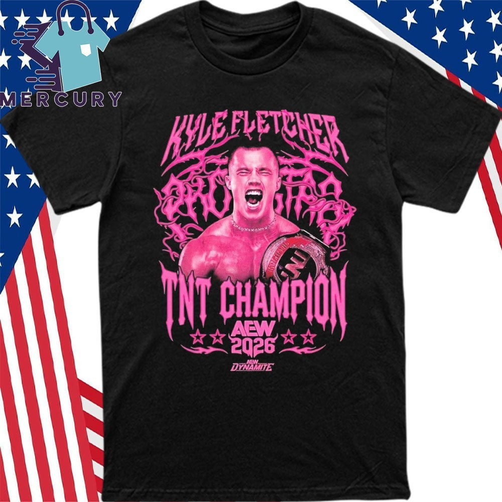 Kyle Fletcher Protostar NTN Champion AEW 2026 Shirt