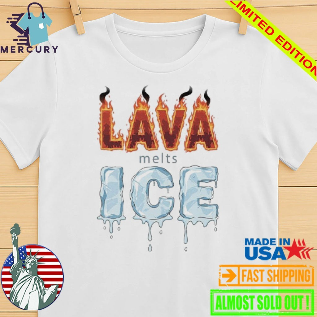 Lava Melts ICE Shirt
