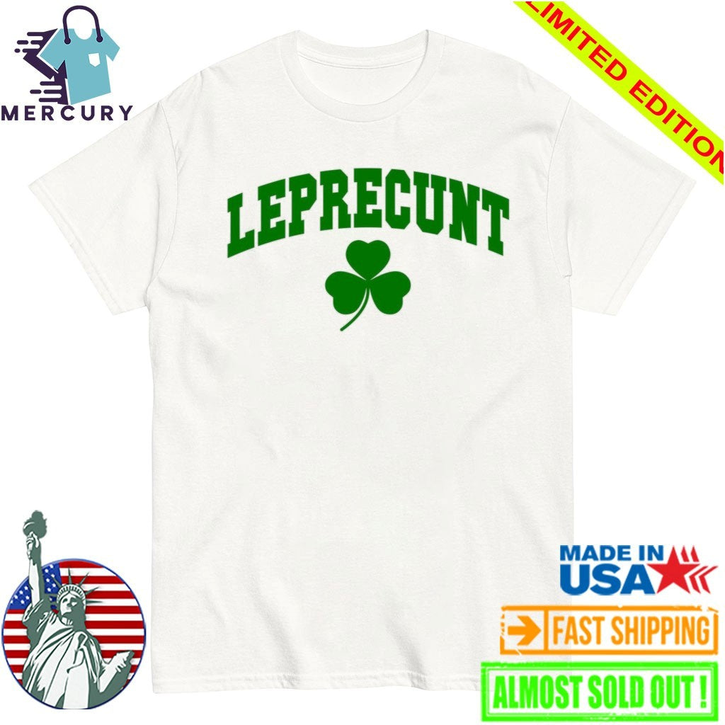 Leprecunt Clover Shirt
