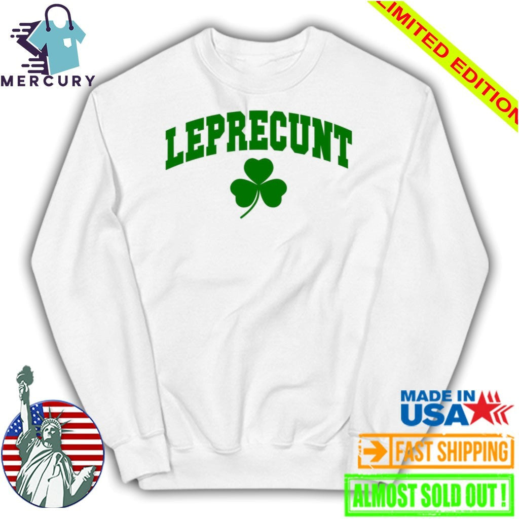 Leprecunt Clover Shirt