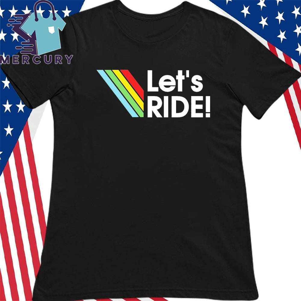 Let’s Ride Arc Raiders Shirt