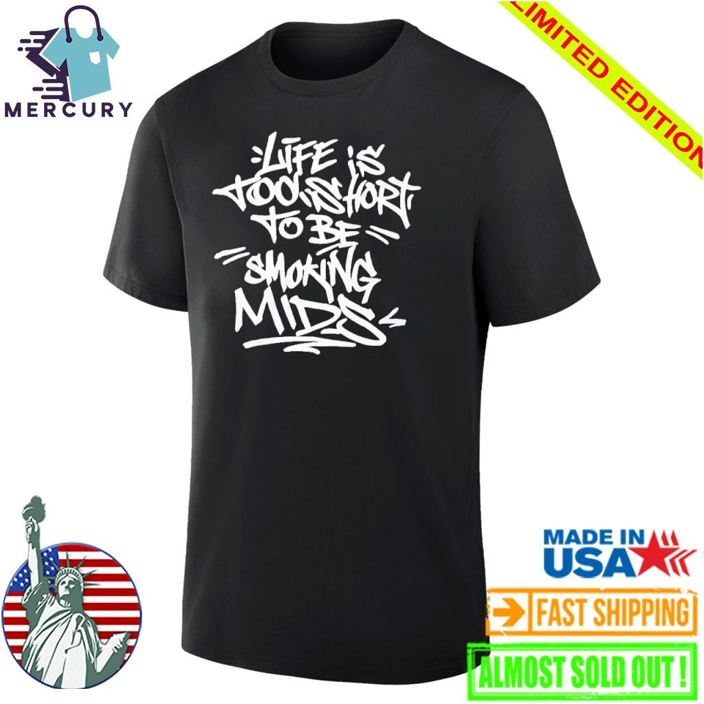 Lifes Tobe Smoking Mids Shirt