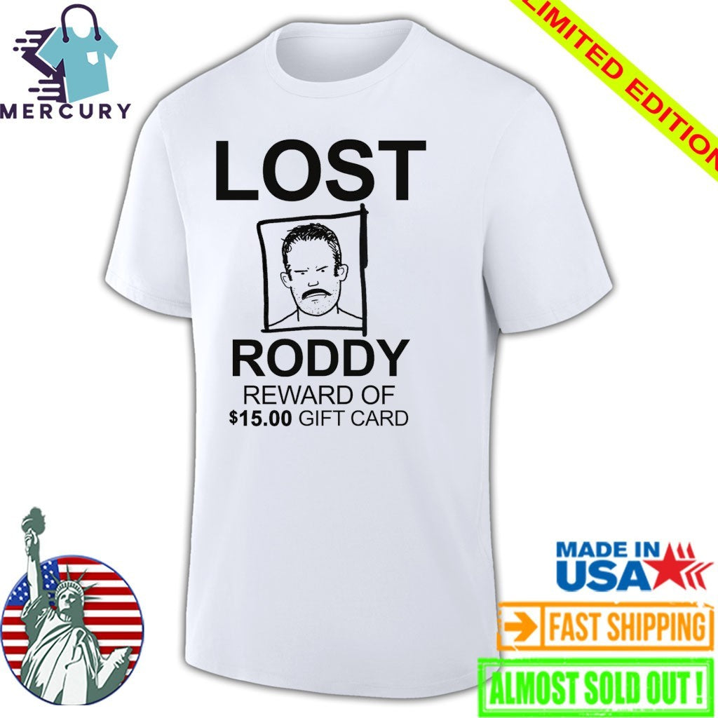 Lost Roddy Reward Of 15.00 Gift Card shirt