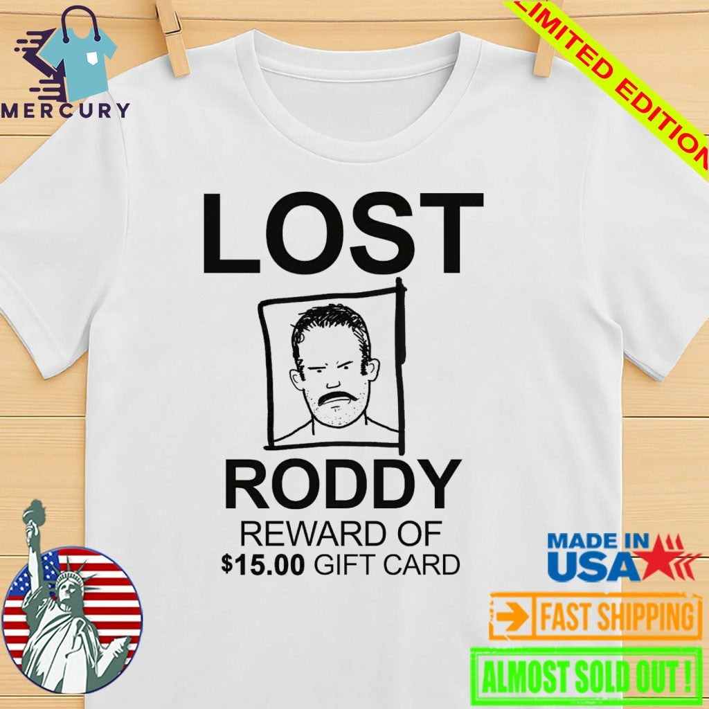 Lost Roddy Reward Of 15.00 Gift Card shirt